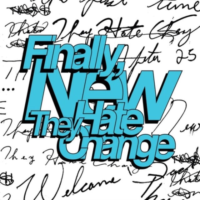They Hate Change - Finally, New (Coke Bottle Clear LP Vinyl) & Finally, New
