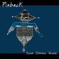 Pinback - Some Offcell Voices - LP Vinyl