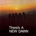 New Dawn - There's A New Dawn - CD