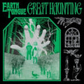 Earth Tongue - Great Haunting - LP Vinyl