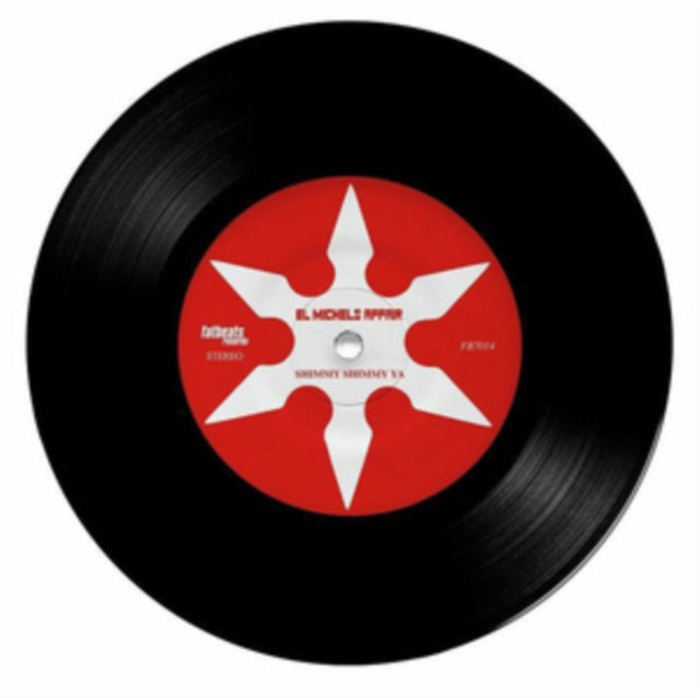 El Michels Affair - Shimmy Shimmy Ya B/W Incarcerated Scarfaces - 7 Inch Vinyl
