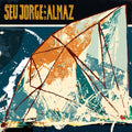 Seu Jorge & Almaz