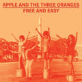 Apple & The Three Oranges - Free And Easy - LP Vinyl