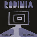 Rodinia - Drumside/Dreamside - LP Vinyl