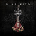 Mike Zito - Life Is Hard - Music CD