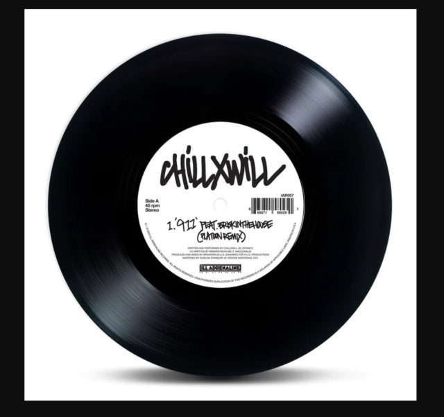 Chillxwill - 911 (Platoon Remix) B/W 1-800-Fuck-Outtahere (Dj Obsolete Remix) - 7 Inch Vinyl
