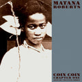 Roberts Matana - Coin Coin Chapter One: Gens De Couleur Libre - LP Vinyl