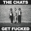 Chats - Get Fucked - LP Vinyl