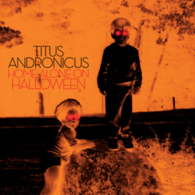 Titus Andronicus - Home Alone On Halloween - 12 Inch Vinyl