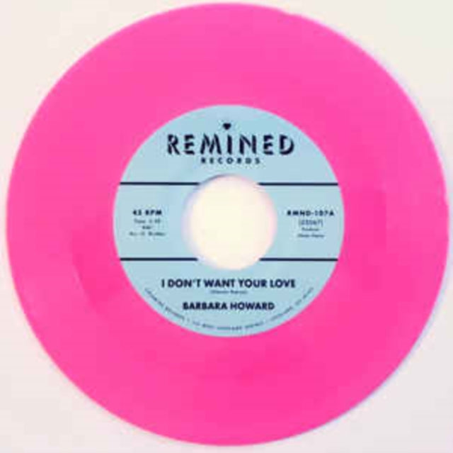 I Don't Want Your Love (Pink Vinyl)