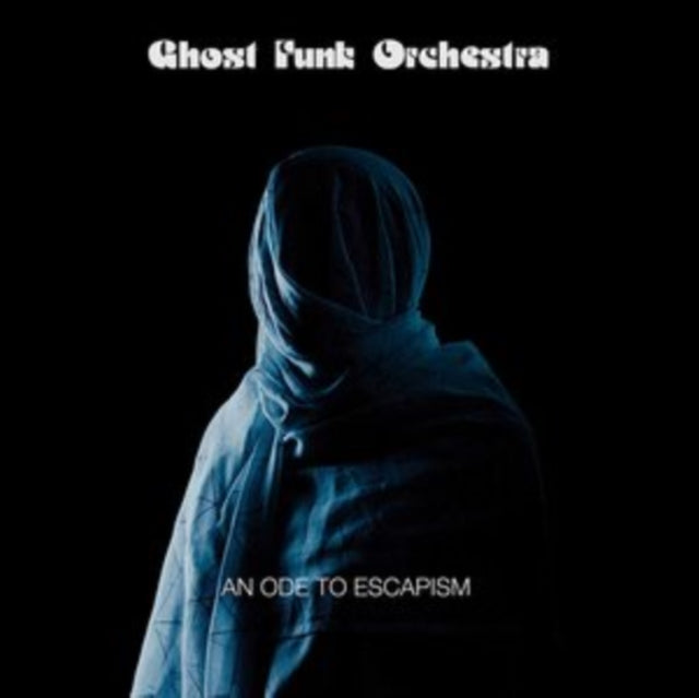 Ghost Funk Orchestra - An Ode To Escapism - LP Vinyl