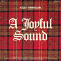Kelly Finnigan - Joyful Sound - LP Vinyl