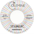Monophonics - It's Only Us - 7 Inch Vinyl
