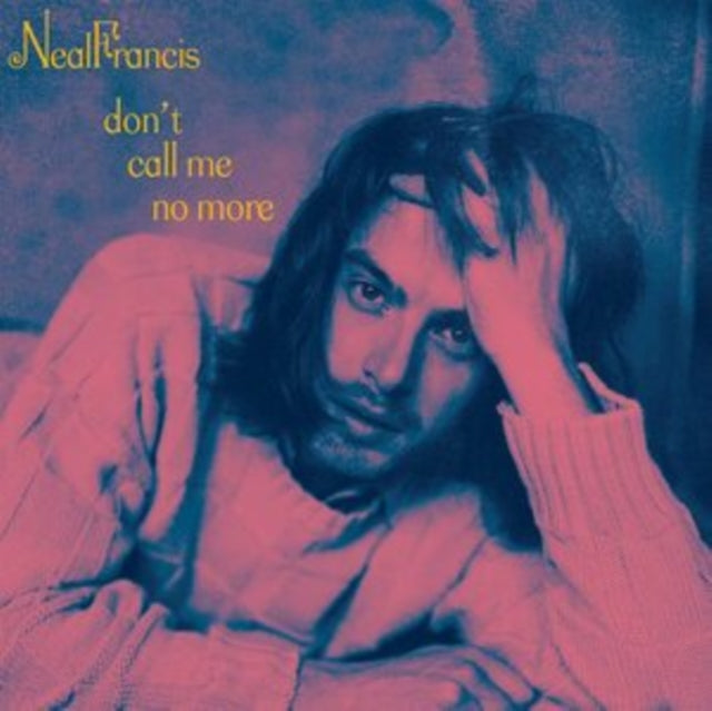 Neal Francis - Don't Call Me No More (Opaque Pink Vinyl)