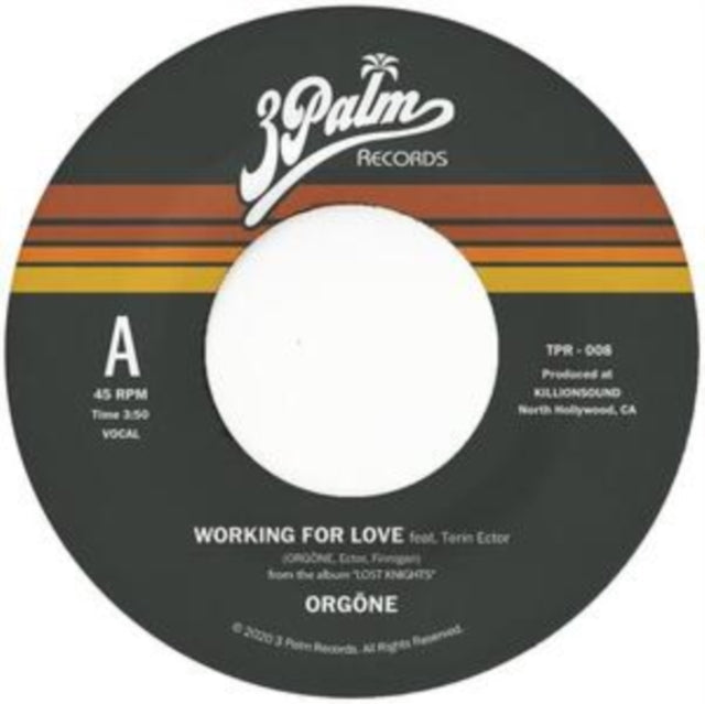 Orgone - Working For Love B/W Dreamer - 7 Inch Vinyl
