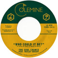 Soul Chance & Wesley Bright - Who Could It Be? - 7 Inch Vinyl
