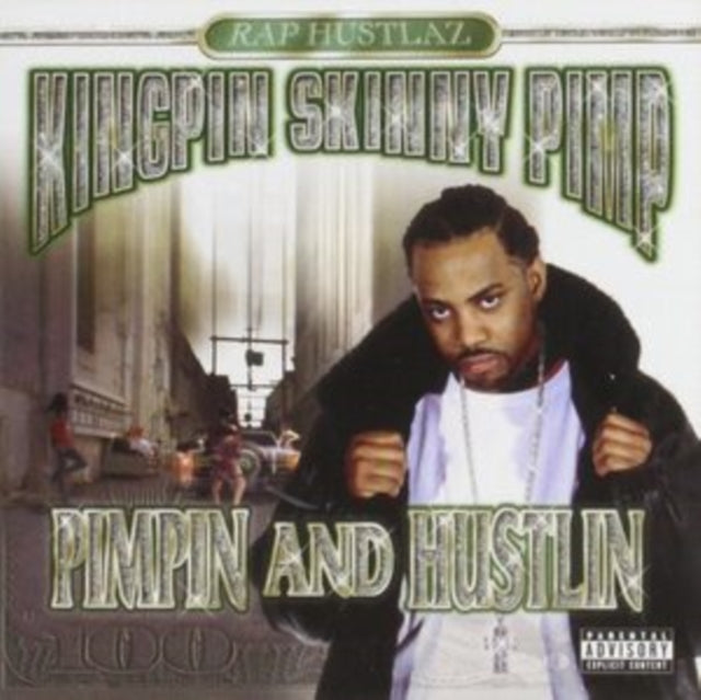Kingpin Skinny Pimp - Pimpin And Hustlin - CD