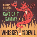 Cave Catt Sammy - Whiskey And The Devil - CD