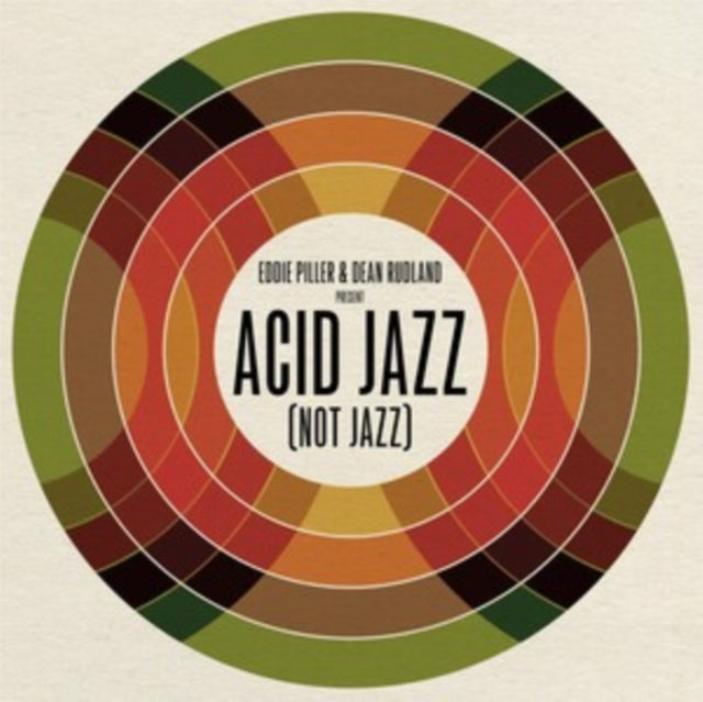 Eddie Piller & Dean Rudland Present: Acid Jazz (Not Jazz)