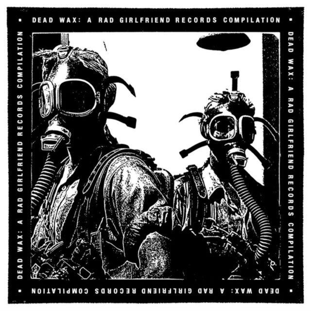 Dead Wax: A Rad Girlfriend Records Compilation - Dead Wax: A Rad Girlfriend Records Compilation - LP Vinyl