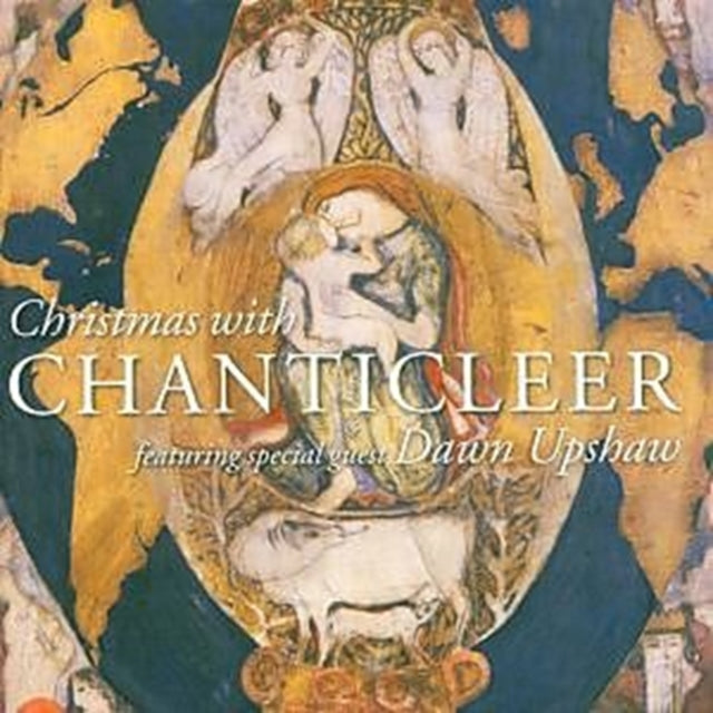 Chanticleer / Dawn Upshaw - Christmas With Chanticleer & Dawn Upshaw - CD