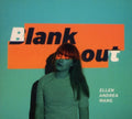 Ellen Andrea Wang - Blank Out - CD