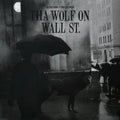 Tha Wolf On Wall St. (Random Color LP Vinyl)