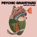 Psychic Graveyard - Veins Feel Strange (Peach LP Vinyl) Vinyl Record