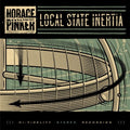 Horace Pinker - Local State Inertia - LP Vinyl