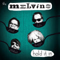 Melvins - Hold It In - CD