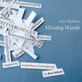Boston Modern Orchestra Project; Amy Advocat; Ronald Haroutunian; Whitacre Hill; Gabriela Diaz - Nathan: Missing Words - CD