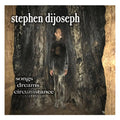 Stephen Dijoseph - Songs, Dreams, Circumstance - CD