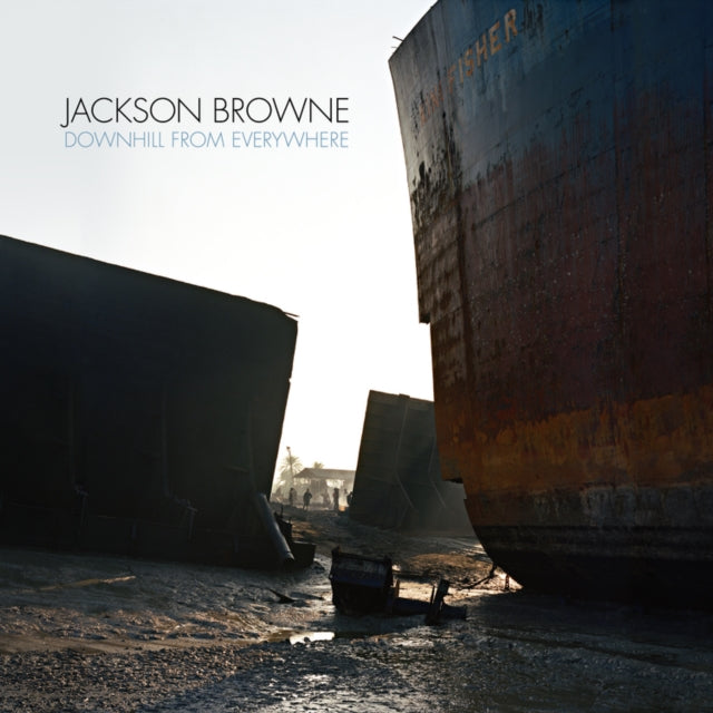 Jackson Browne & Downhill From Everywhere