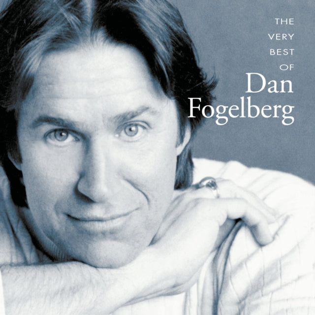 Very Best Of Dan Fogelberg & Nether Lands