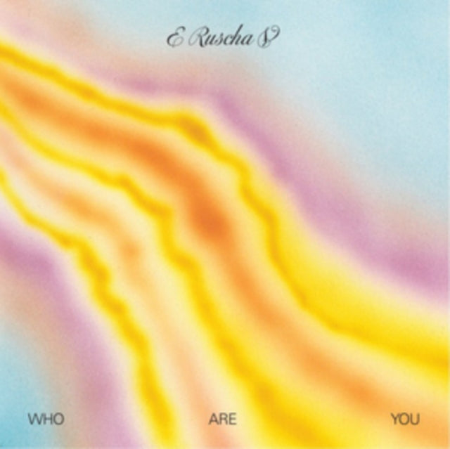 E Ruscha V - Who Are You - LP Vinyl