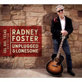 Radney Foster - Del Rio Tx Revisited: Unplugged & Lonesome - CD