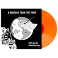 Message From The Tribe (Orange LP Vinyl)