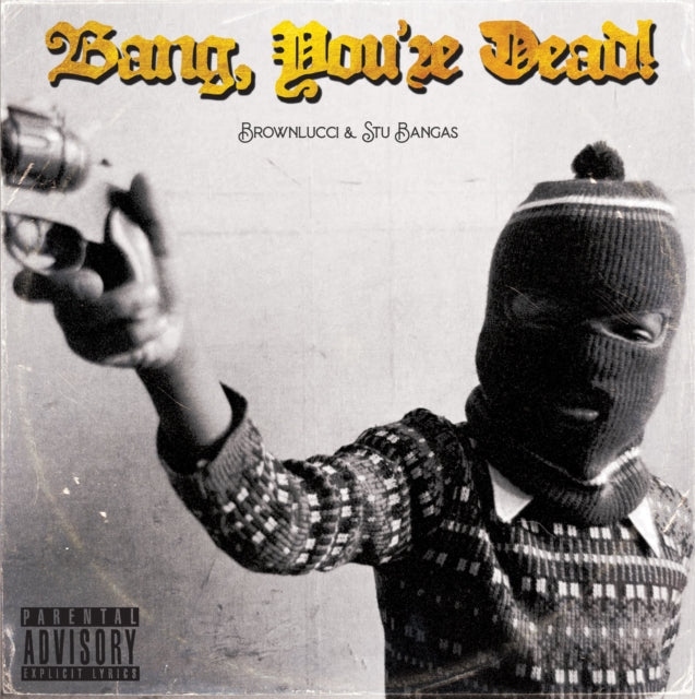 Brownlucci & Stu Bangas - Bang! You're Dead - LP Vinyl