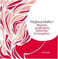 Jimmy Giuffre - Music For People, Birds, Butterflies & Mosquitoes - CD
