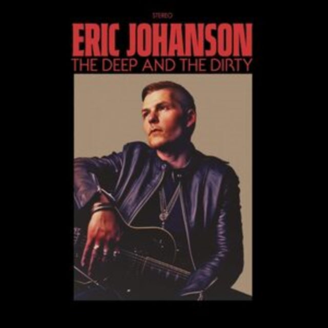 Eric Johanson - Deep & The Dirty - CD