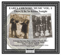 Various Artists - There'll Be No Kisses Tonight: Early Country Music Vol.1 - CD