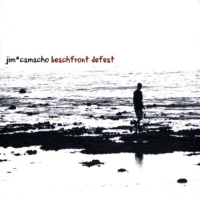 Jim Camacho - Beachfront Defeat - CD