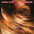 Aerial East - Try Harder (Gold LP Vinyl)