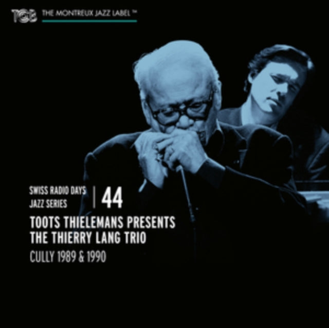Toots Thielemans & The Thierry Lang Trio - Swiss Radio Days Jazz Series Vol. 44: Toots Thielemans Presenta The Thierry Lang Trio - CD