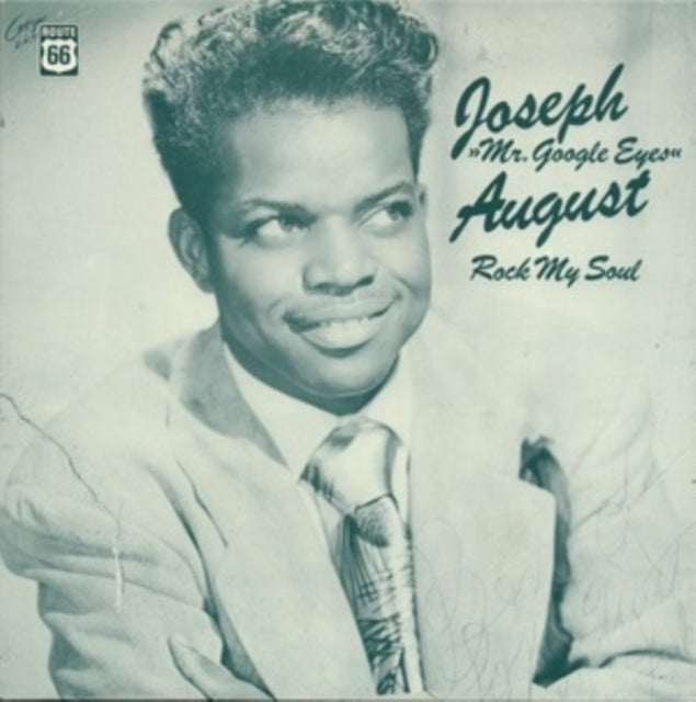Joseph August - Mr Google Eyes: Rock My Soul - LP Vinyl