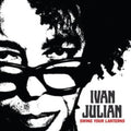 Ivan Julian - Swing Your Lanterns - CD