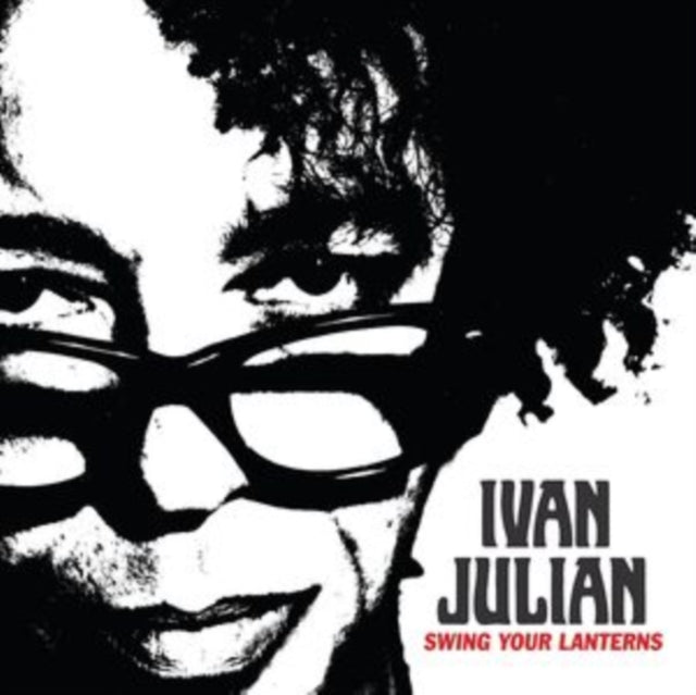 Ivan Julian - Swing Your Lanterns - CD