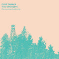 Clive Tanaka Y Su Orquesta - Pre-Sunrise Authority (Clear LP Vinyl/Dl Card)