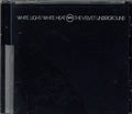 Velvet Underground - White Light - CD