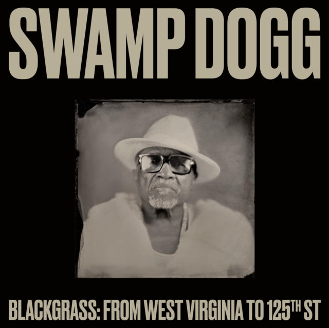Swamp Dogg - Blackgrass: From West Virginia To 125Th St - LP Vinyl Record